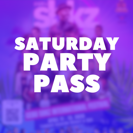 Saturday Party Pass
